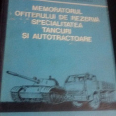 MEMORATORUL OFITERULUI DE REZERVA SPECIALITATEA TANCURI SI AUTOTRACTOARE-1979