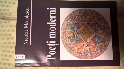 Nicolae Manolescu - Poeti moderni (Editura Aula, 2003) foto