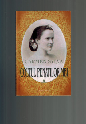 Carmen Sylva - Coltul penatilor mei, memorii /amintiri despre oameni dragi foto