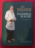 Evanghelia pe scurt/ Lev Tolstoi, Humanitas