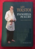 Evanghelia pe scurt - Lev Tolstoi, Editura Humanitas, Coperta Hardcover, 196 pagini