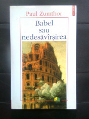 Paul Zumthor - Babel sau nedesavirsirea (Editura Polirom, 1998) foto