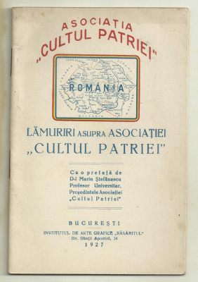 ASOCIATIA CULTUL PATRIEI - cu o harta a Romaniei Mari, editie 1927 foto