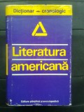 Cumpara ieftin Literatura americana: Dictionar cronologic - Dan Grigorescu (1977)
