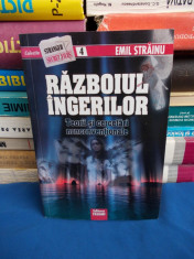 EMIL STRAINU - RAZBOIUL INGERILOR ( TEORII SI CERCETARI NONCONVENTIONALE ) -2009 foto