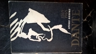 Studii despre Dante (Editura pentru Literatura Universala, 1965) foto