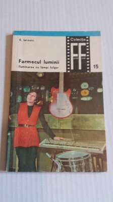 Farmecul Lumini, Iluminarea cu lampi fulger - Eugen Iarovici foto