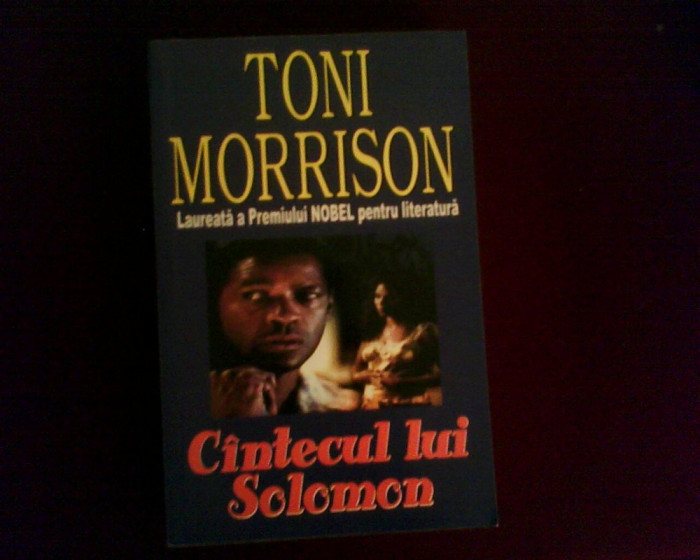 Toni Morrison Cantecul lui Solomon, Nobel pentru literatura
