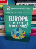 GHIORGHI PRISACARU - EUROPA IN RELATIILE TRANSATLANTICE - 2006 @@
