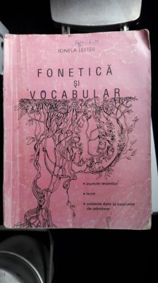 FONETICA SI VOCABULAR IONELA LEFTER ASPECTE TEORETICE TESTE SUBIECTE foto