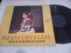 DISC VINIL ILEANA CIUCULETE-INTR-O ZI DE MAI CU SOARE EPE 01905 foto