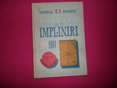 Regionala C.f. Bucuresti, Marturii Si Impliniri 1949 -1984 foto