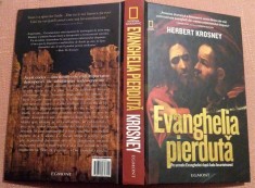 Evanghelia pierduta. Pe urmele Evangheliei dupa Iuda Iscarioteanul - H. Krosney foto