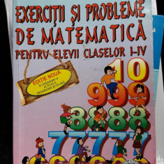 Exercitii Si Probleme De Matematica Pentru Elevii Claselor I-IV CALUGARITA
