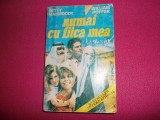 Numai Cu Fiica Mea 452pagini= Betty Mahmoody