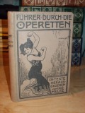 LEO MELITZ - FUHRER DURCH DIE OPERETTEN * 134 OPERETTEN TEXTE - BERLIN - 1912