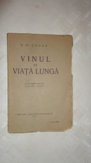 Vinul de viata lunga / cu un portret de Marcel Iancu an 1931148pag- N.D. Cocea foto