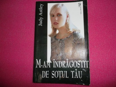 Judy Astley, M-am indragostit de sotul tau foto