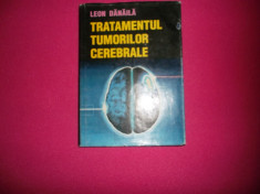 Tratamentul Tumorilor Cerebrale - Leon Danaila foto