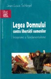 Legea Domnului contra libertății oamenilor