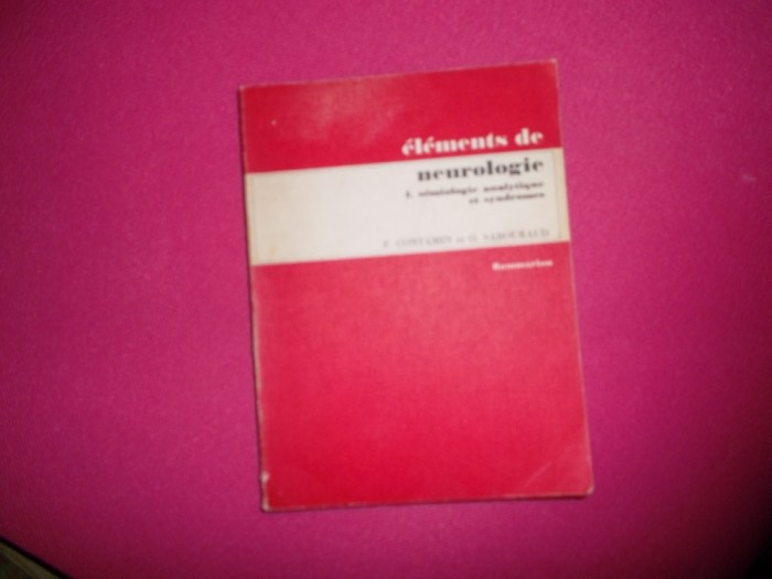 elements de neurologie/ elemente de neurologie (in franceza)