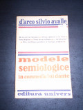 D`ARCO SILVIO AVALLE - MODELE SEMIOLOGICE IN COMMEDIA LUI DANTE