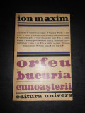 ION MAXIM - ORFEU BUCURIA CUNOASTERII