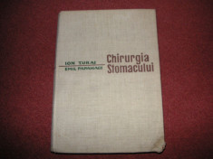 Chirurgia Stomacului - Ion Turai, Emil Papahagi foto