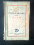 Paul I. Papadopol - Un sol al biruintei: poetul St.O. Iosif (Cartea Rom., 1930)