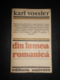 KARL VOSSLER - DIN LUMEA ROMANICA