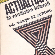 ST. SUTEANU - ACTUALITATI IN MEDICINA