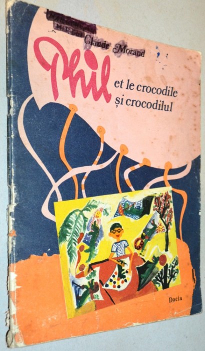 Claude Morand - Phil si crocodilul - 1980