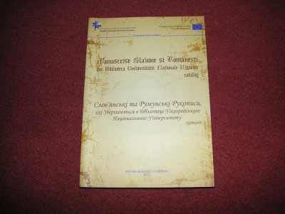 Manuscrise slavone si romanesti din biblioteca Universitatii Ujgorod - catalog foto
