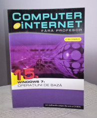Computer si internet fara profesor (carte si CD) - Windows 7, operatiuni de baza foto