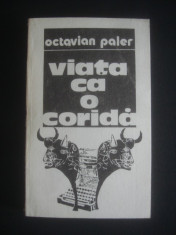 OCTAVIAN PALER - VIATA CA O CORIDA foto