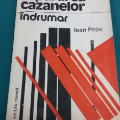 REPARAREA CAZANELOR *INDRUMAR/IOAN POPA/ 1992 *