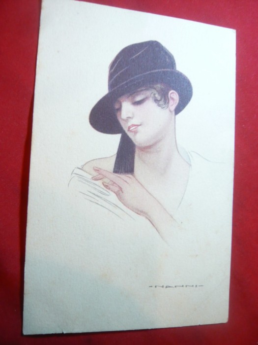Ilustrata de autor - Femeie cu palarie , semnat Nanni , interbelica