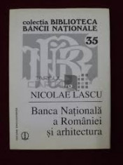 Nicolae lascu banca nationala a romaniei si arhitectura foto