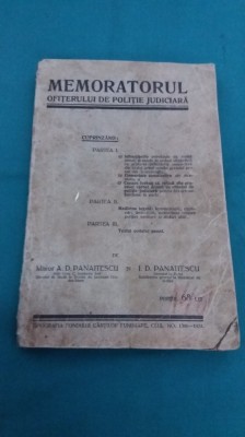 MEMORATORUL OFIȚERULUI DE POLIȚIE JUDICIARĂ / MAIOR A. D. PANAITESCU/ 1924 * foto