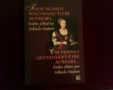 These Women who want to be Authors/Ces Femmes qui veulent etre Auteurs, autograf