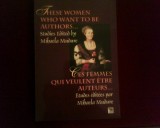 These Women who want to be Authors/Ces Femmes qui veulent etre Auteurs, autograf, Alta editura