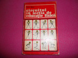 Circuitul In Lectia De Educatie Fizica- An 1974/297pag- Victor Tibacu