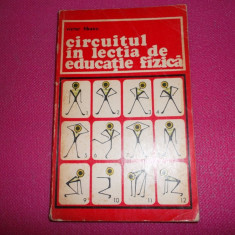 Circuitul In Lectia De Educatie Fizica- An 1974/297pag- Victor Tibacu