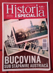 D -Revista Historia Special nr. 6, martie 2014, Bucovina sub stapanire austriaca foto