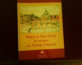 Cornel Tatai-Balta Marea si Mica Roma in viziunea lui Teodor Raducanu, princeps, Alta editura