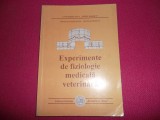 Experimente de fiziologie medicala veterinara/Nicolae Constantin