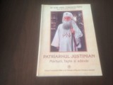 Cumpara ieftin PR. CONSTANTIN PARVU, PATRIARHUL JUSTINIAN. MARTURII, FAPTE, ADEVAR