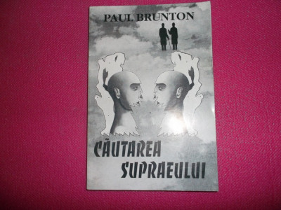 Cautarea Supraeului - Paul Brunton foto