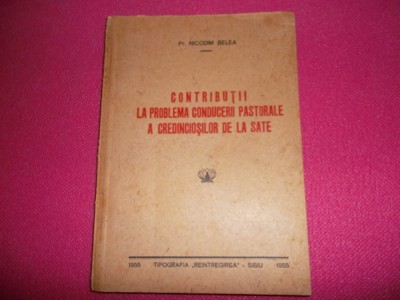 Contributii la problema conducerii pastorale a credinciosilor de la sate foto