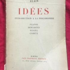 Idees: Platon, Descartes, Hegel, Auguste Comte / Alain